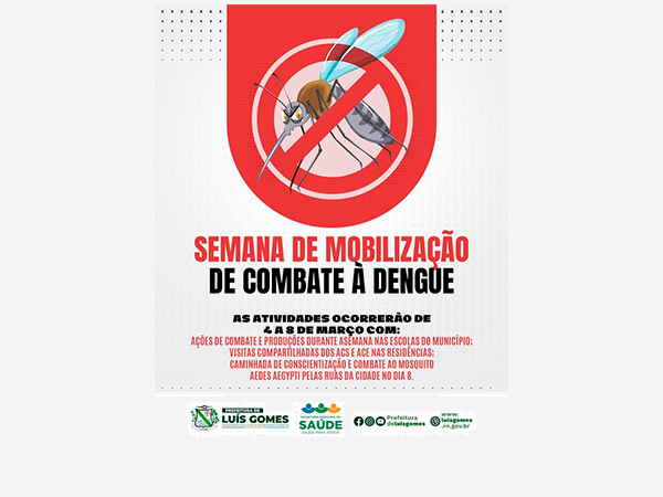 Prefeitura de Luís Gomes promove Semana de Mobilização contra a Dengue, Chikungunya e Zika na cidade.